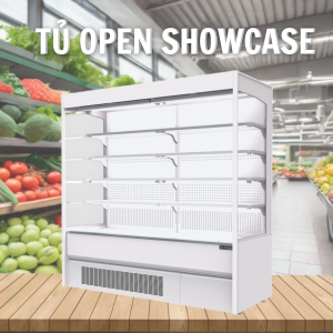 TỦ OPEN SHOWCASE